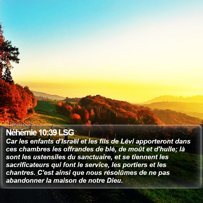 Néhémie 10:39 LSG Bible Study