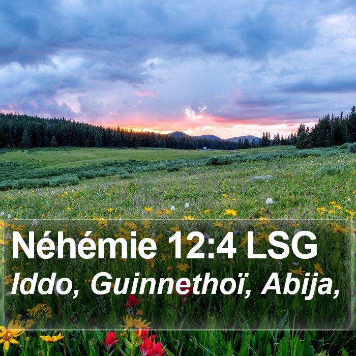 Néhémie 12:4 LSG Bible Study