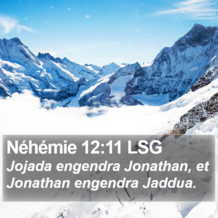 Néhémie 12:11 LSG Bible Study
