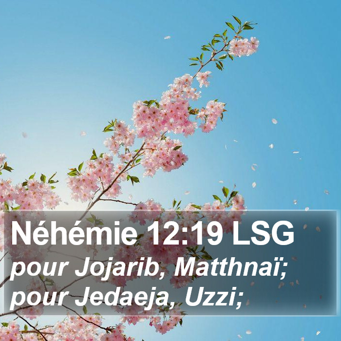 Néhémie 12:19 LSG Bible Study