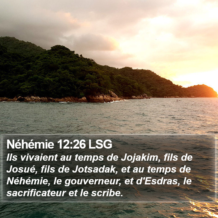 Néhémie 12:26 LSG Bible Study