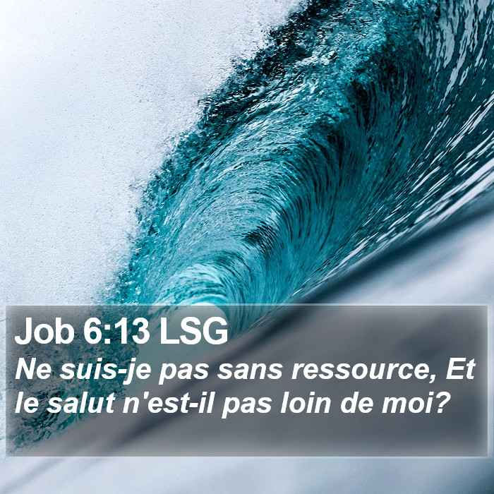 Job 6:13 LSG Bible Study