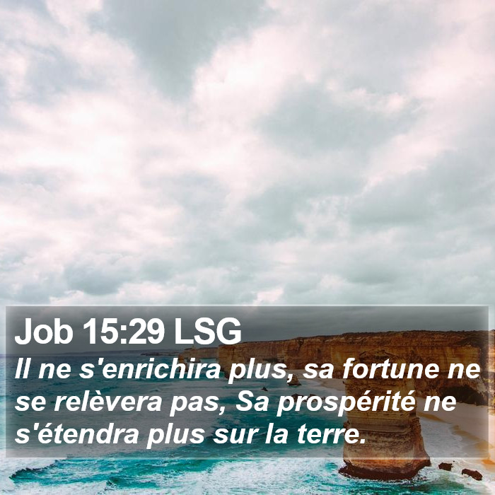 Job 15:29 LSG Bible Study