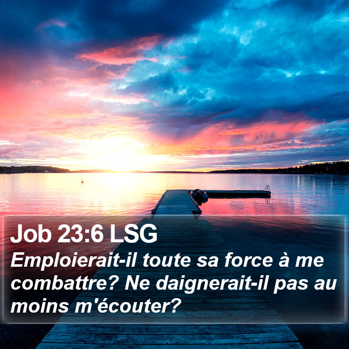 Job 23:6 LSG Bible Study