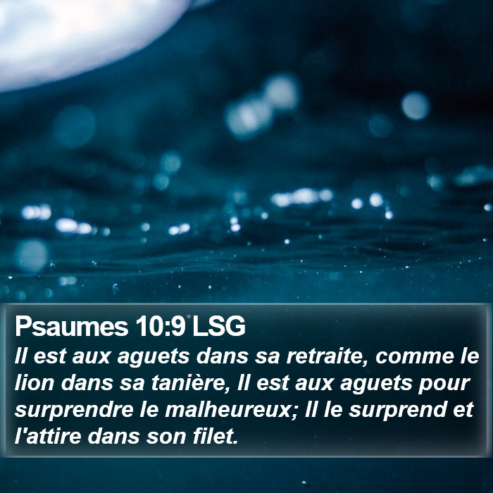 Psaumes 10:9 LSG Bible Study