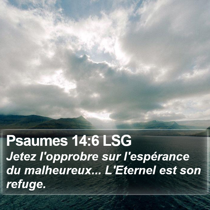 Psaumes 14:6 LSG Bible Study