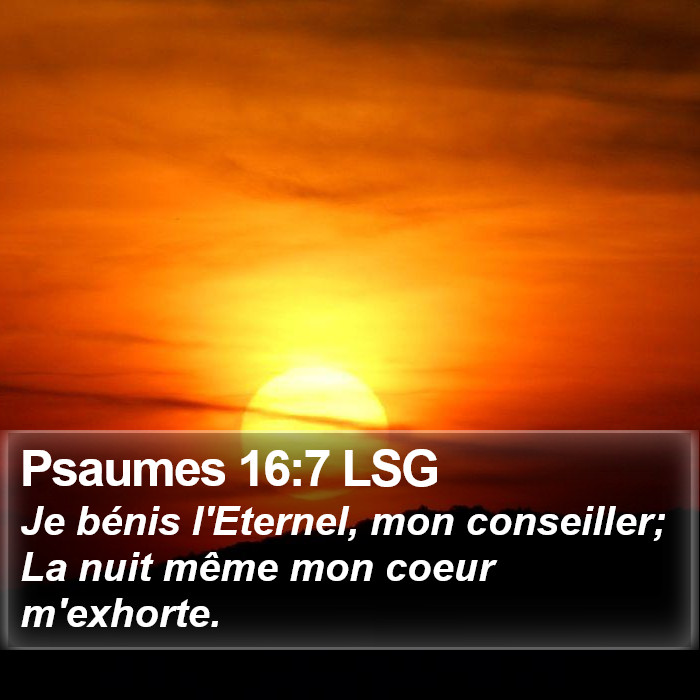 Psaumes 16:7 LSG Bible Study