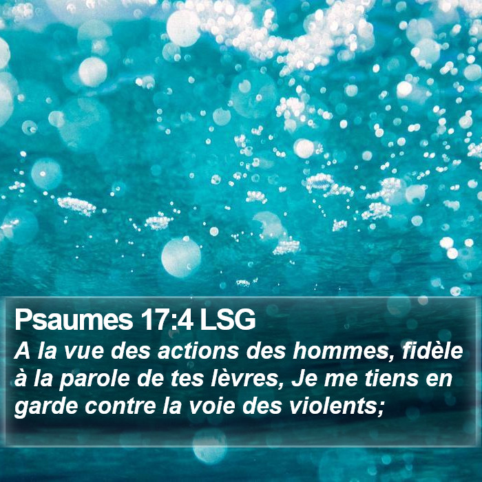 Psaumes 17:4 LSG Bible Study