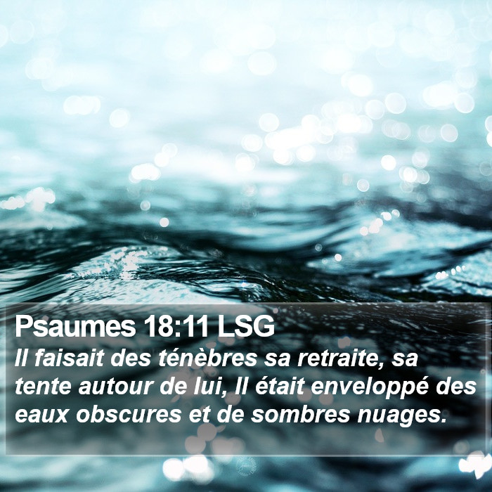Psaumes 18:11 LSG Bible Study