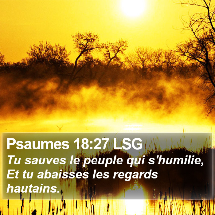 Psaumes 18:27 LSG Bible Study