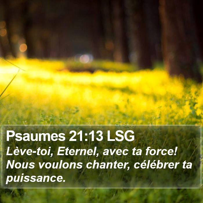 Psaumes 21:13 LSG Bible Study