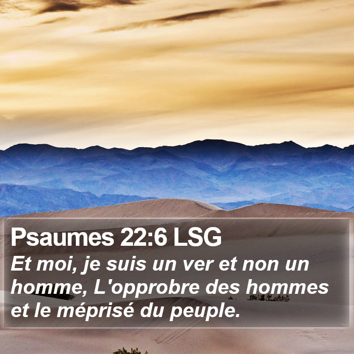 Psaumes 22:6 LSG Bible Study