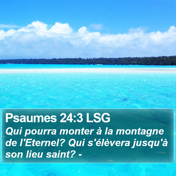 Psaumes 24:3 LSG Bible Study