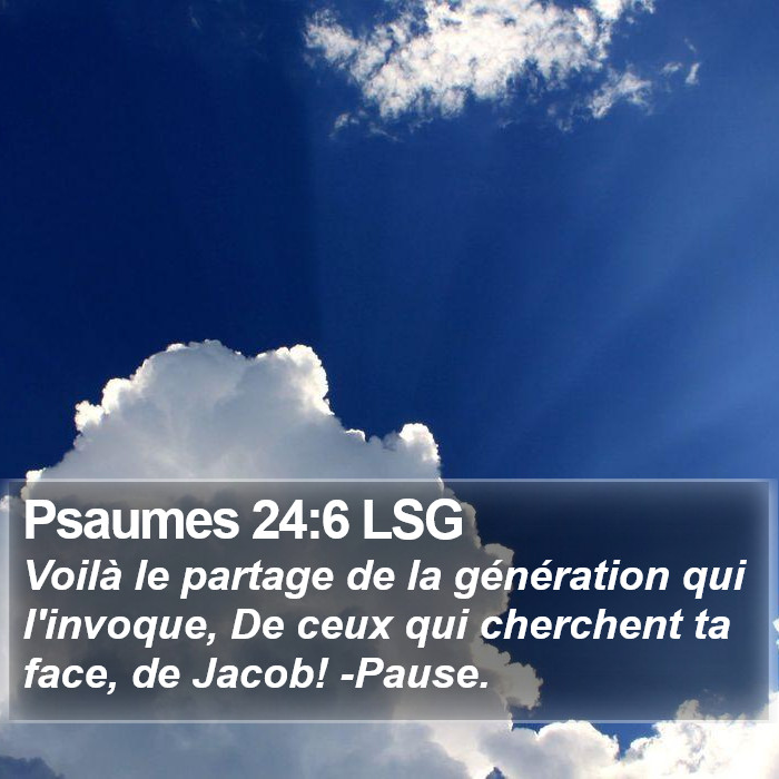 Psaumes 24:6 LSG Bible Study