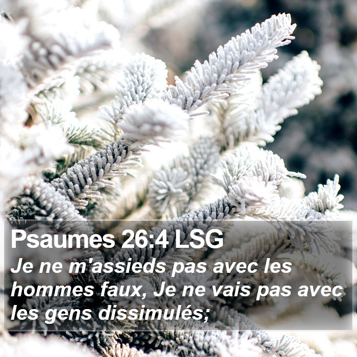 Psaumes 26:4 LSG Bible Study