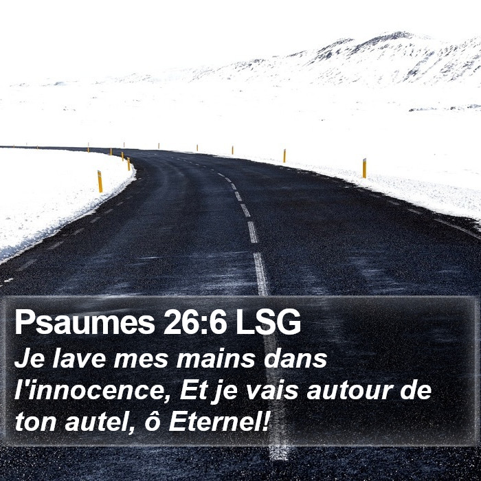 Psaumes 26:6 LSG Bible Study