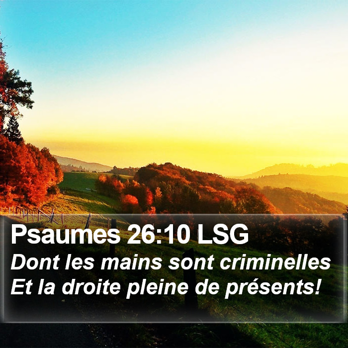 Psaumes 26:10 LSG Bible Study