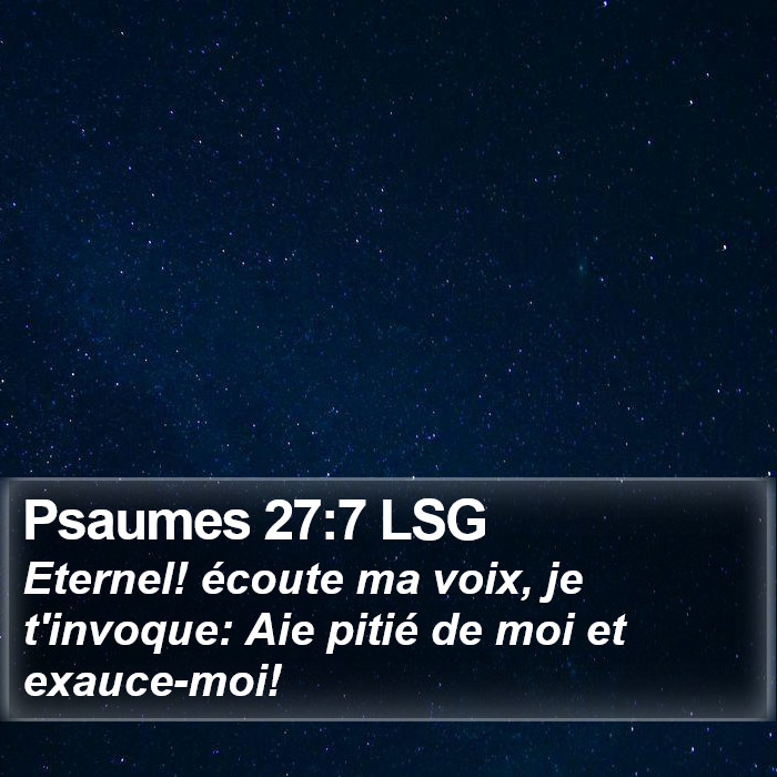 Psaumes 27:7 LSG Bible Study