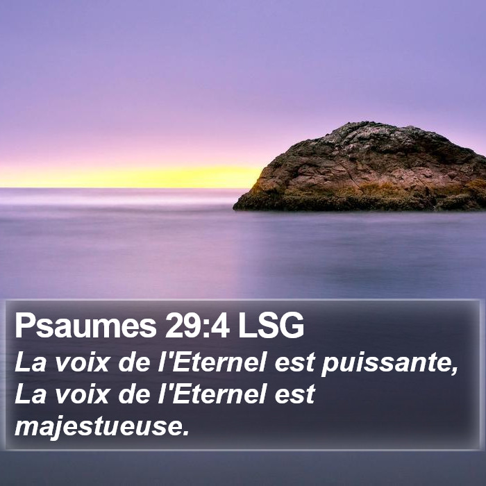 Psaumes 29:4 LSG Bible Study