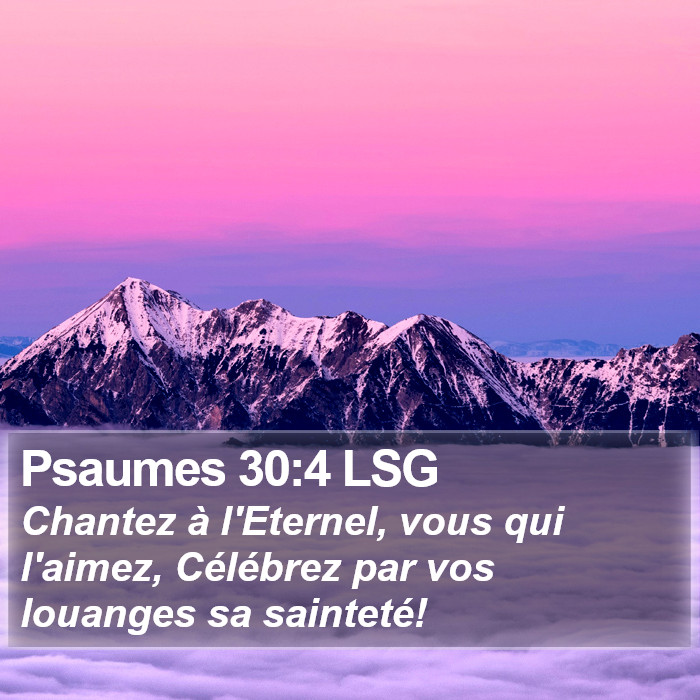 Psaumes 30:4 LSG Bible Study