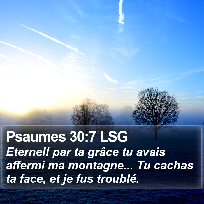 Psaumes 30:7 LSG Bible Study