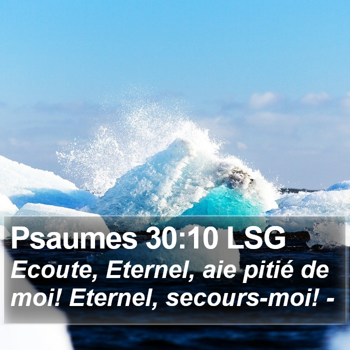 Psaumes 30:10 LSG Bible Study