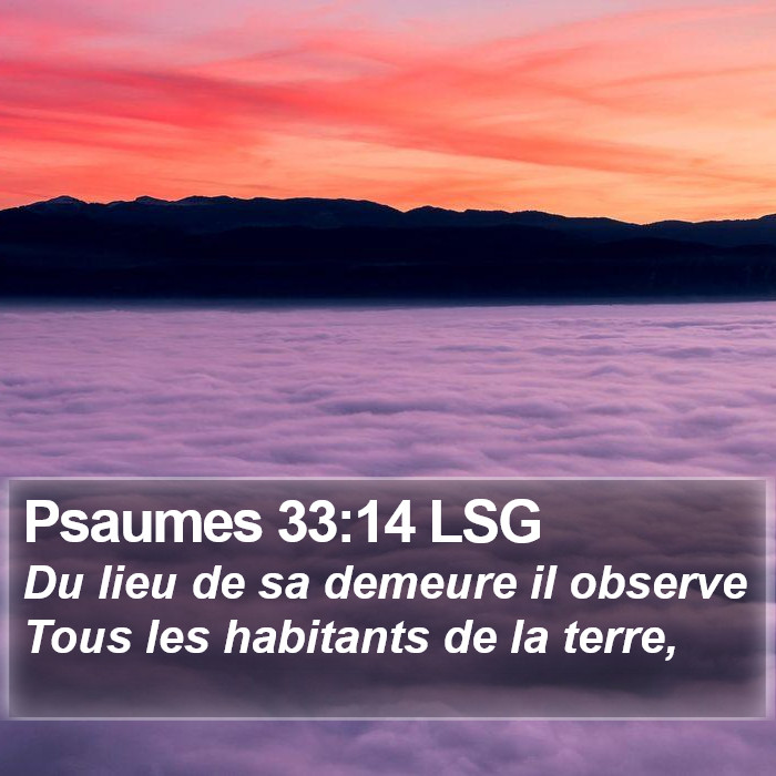 Psaumes 33:14 LSG Bible Study