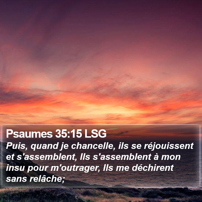 Psaumes 35:15 LSG Bible Study