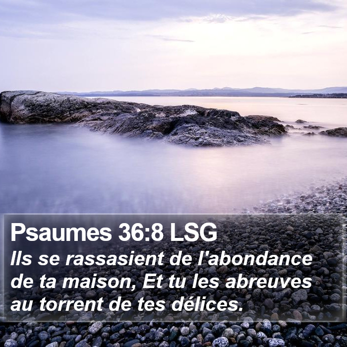 Psaumes 36:8 LSG Bible Study