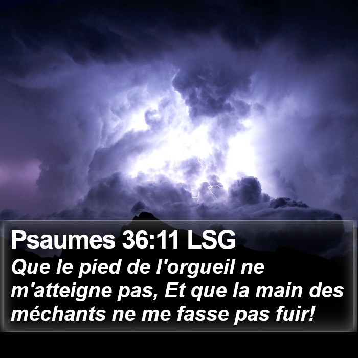 Psaumes 36:11 LSG Bible Study