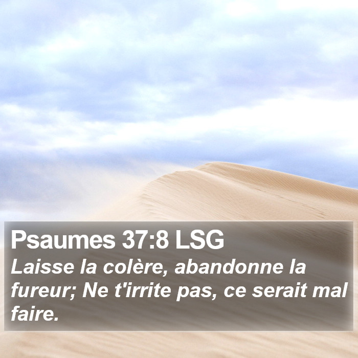 Psaumes 37:8 LSG Bible Study