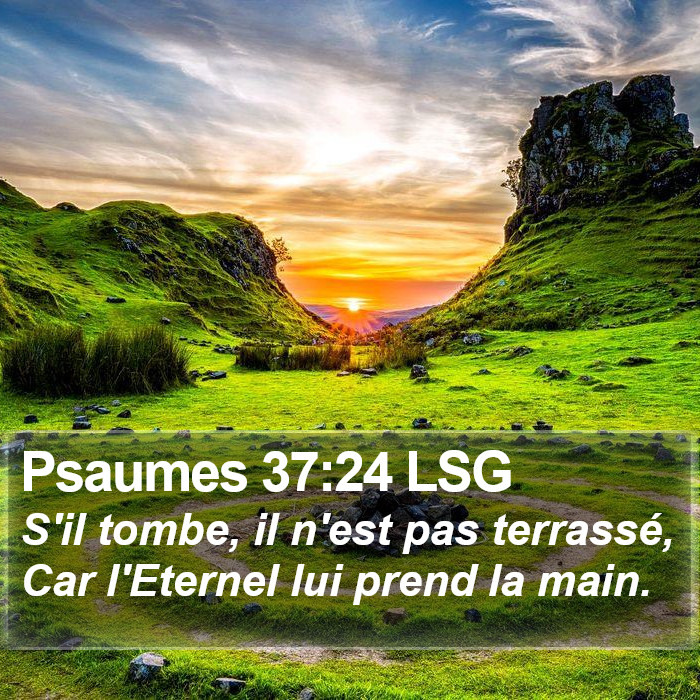 Psaumes 37:24 LSG Bible Study