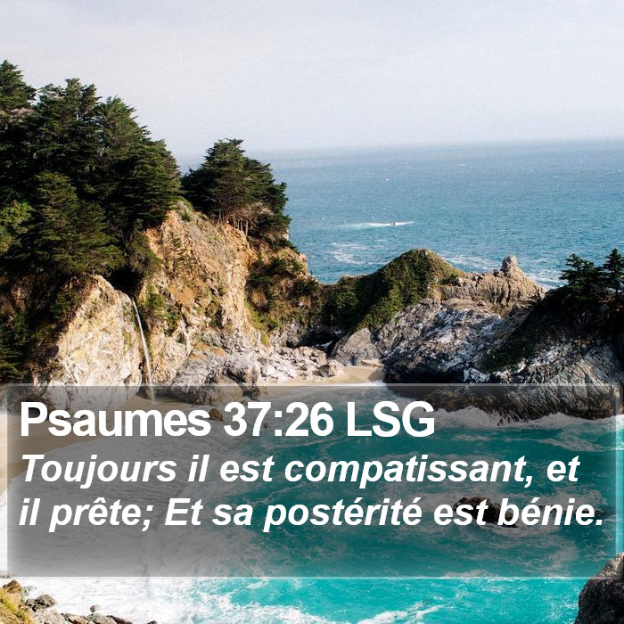 Psaumes 37:26 LSG Bible Study