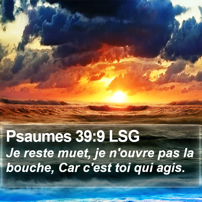 Psaumes 39:9 LSG Bible Study