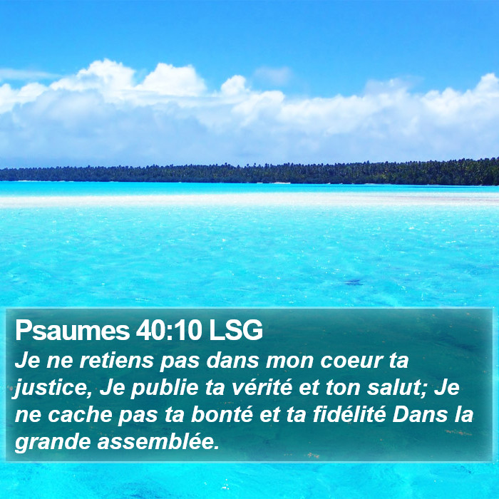 Psaumes 40:10 LSG Bible Study