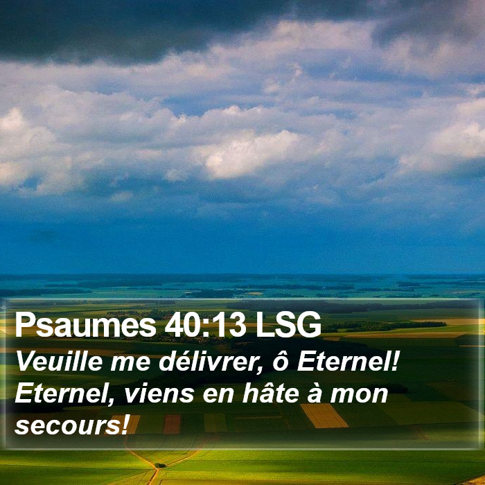 Psaumes 40:13 LSG Bible Study