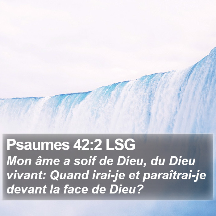 Psaumes 42:2 LSG Bible Study