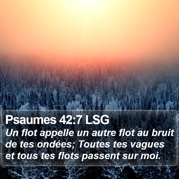 Psaumes 42:7 LSG Bible Study