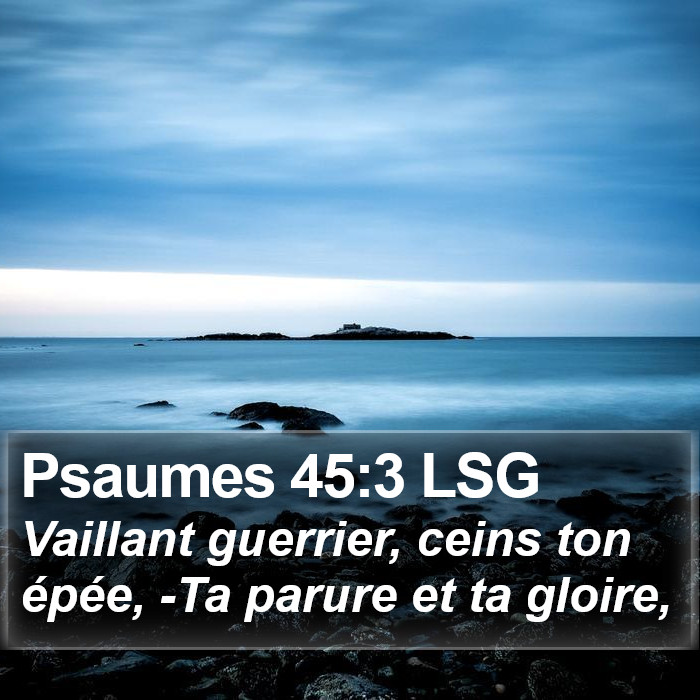 Psaumes 45:3 LSG Bible Study