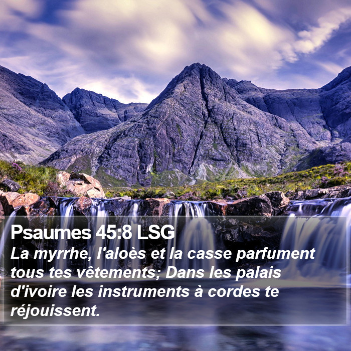 Psaumes 45:8 LSG Bible Study