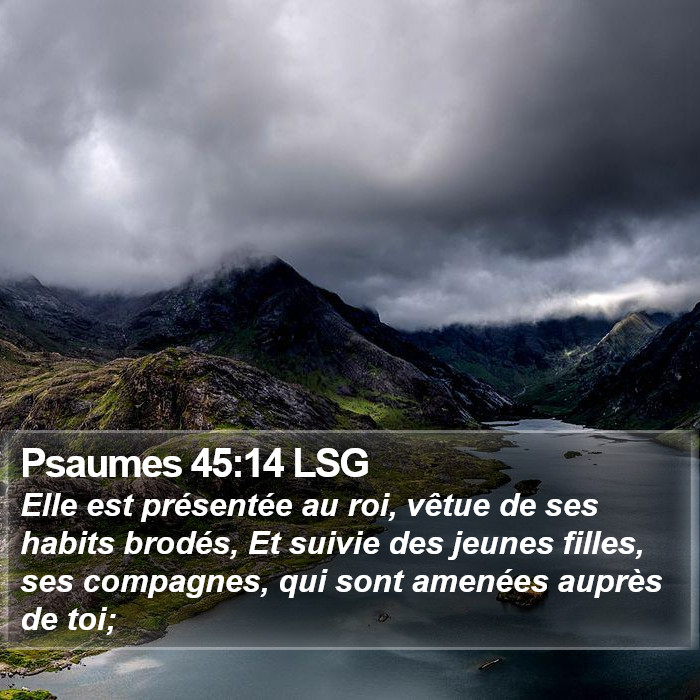 Psaumes 45:14 LSG Bible Study