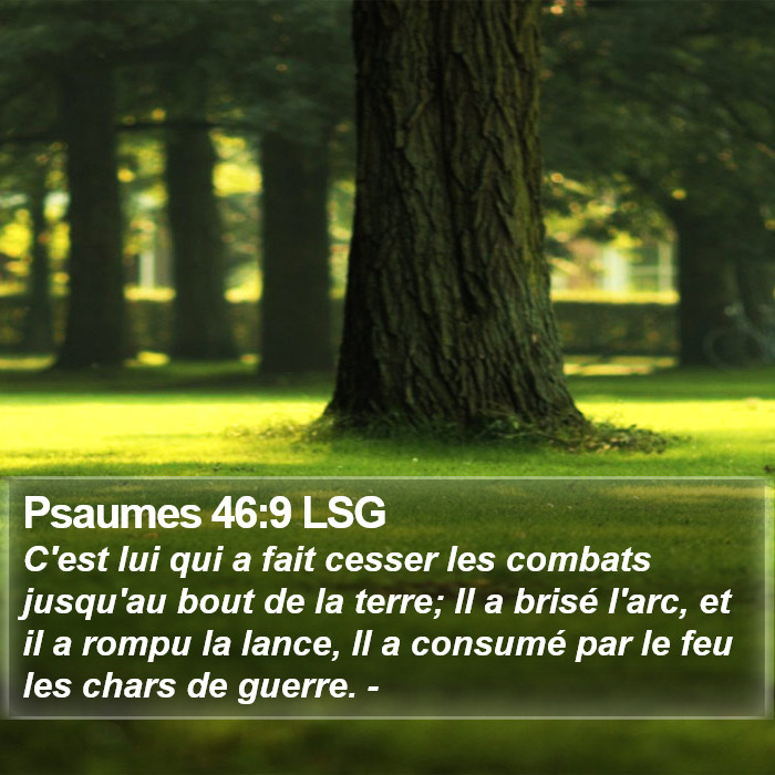 Psaumes 46:9 LSG Bible Study