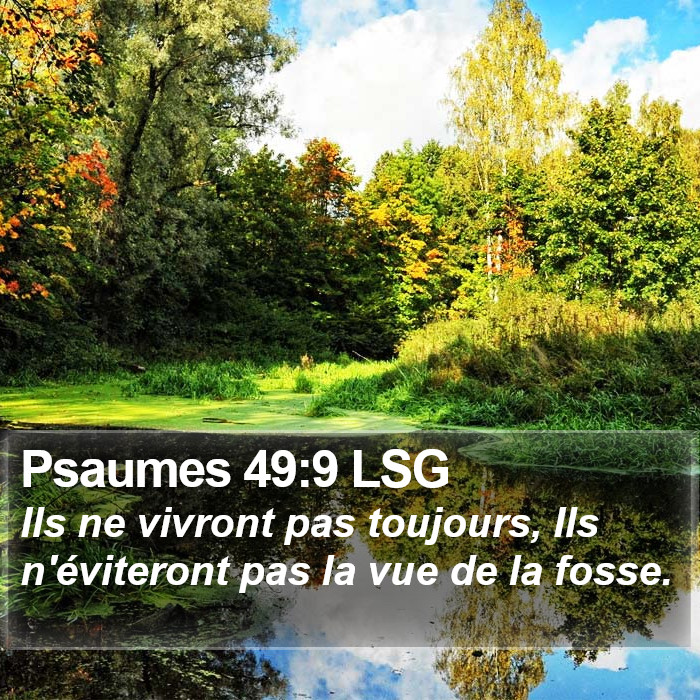 Psaumes 49:9 LSG Bible Study