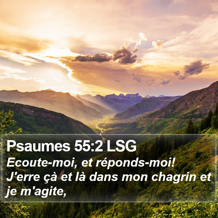 Psaumes 55:2 LSG Bible Study