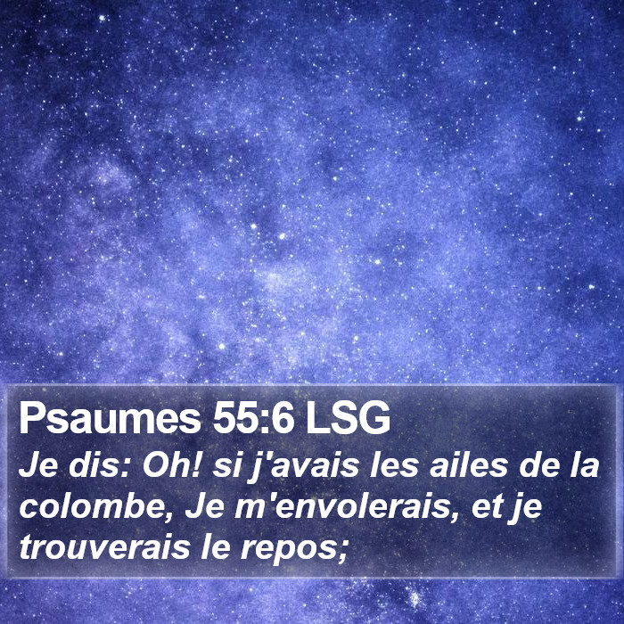 Psaumes 55:6 LSG Bible Study