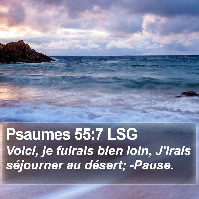 Psaumes 55:7 LSG Bible Study