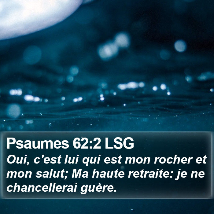 Psaumes 62:2 LSG Bible Study