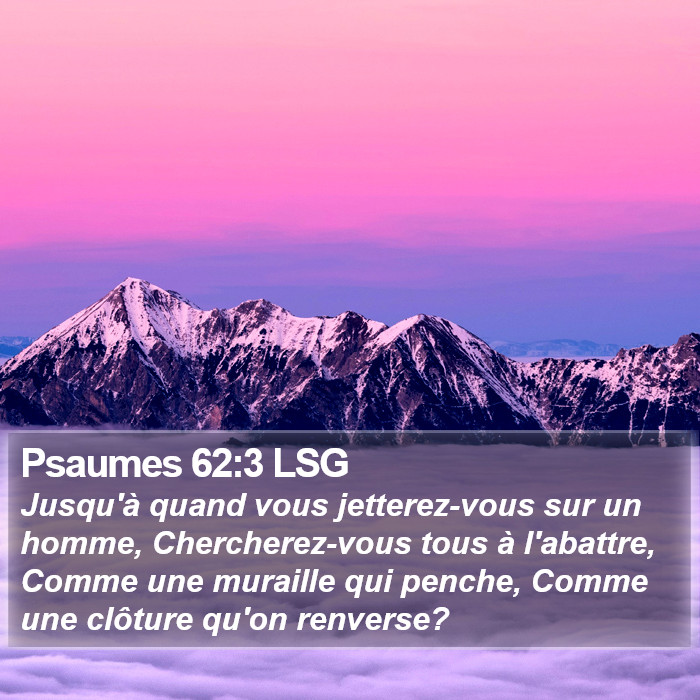 Psaumes 62:3 LSG Bible Study