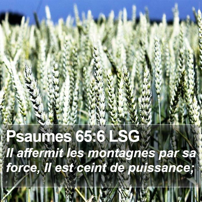Psaumes 65:6 LSG Bible Study