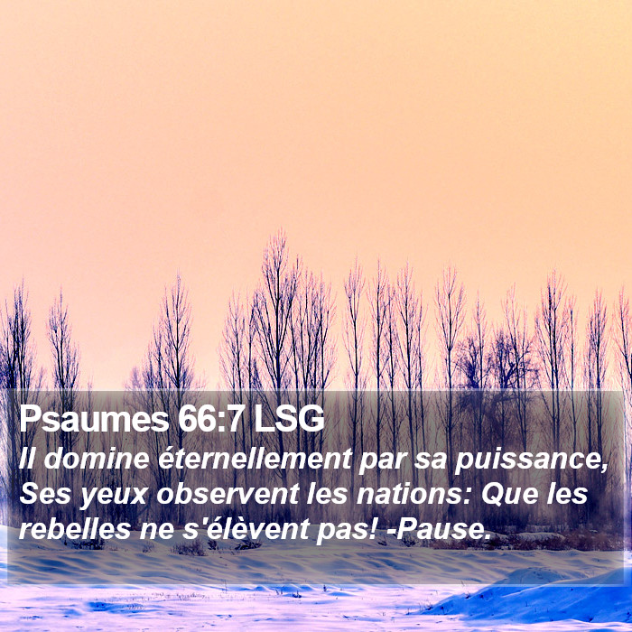 Psaumes 66:7 LSG Bible Study